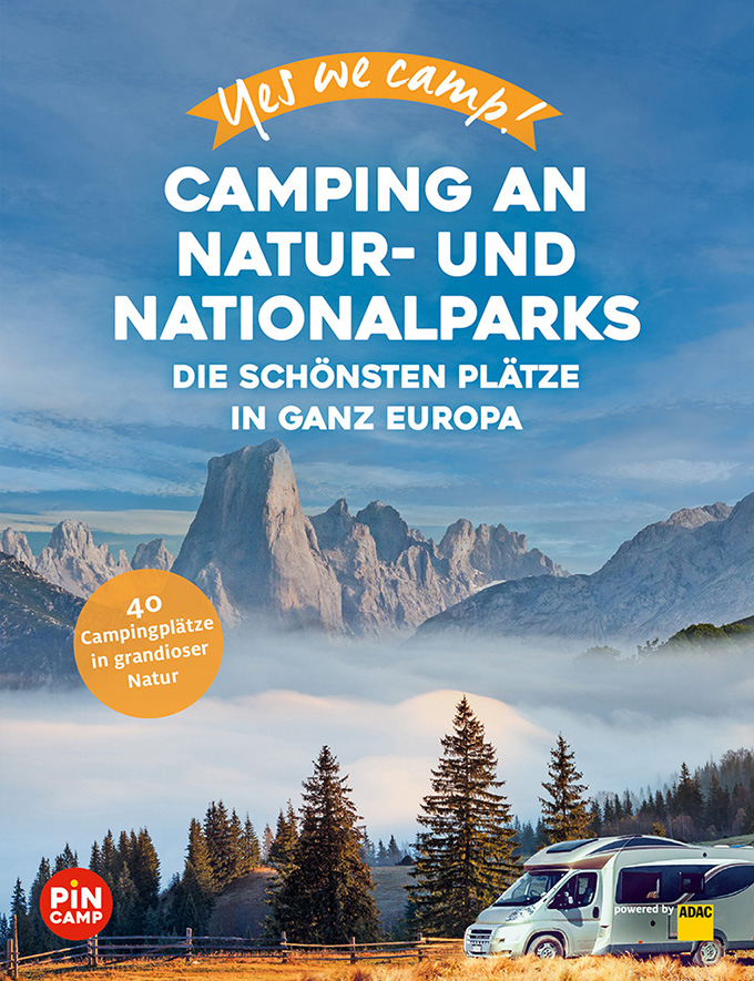 Camping an Natur- und Nationalparks: Die schönsten Plätze in ganz Europa