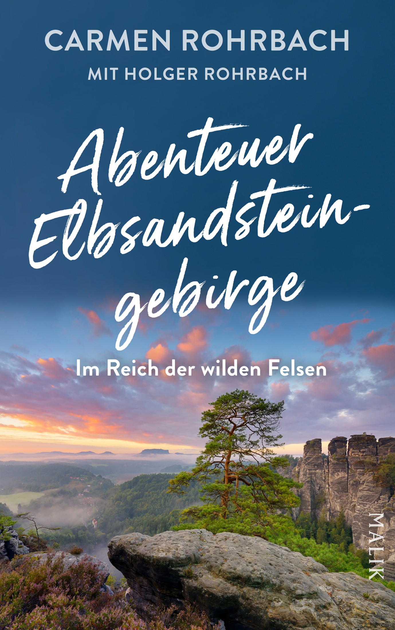 Im Reich der wilden Felsen: Abenteuer Elbsandsteingebirge | Eine faszinierende Entdeckungsreise durch die wildromantische Sächsische Schweiz