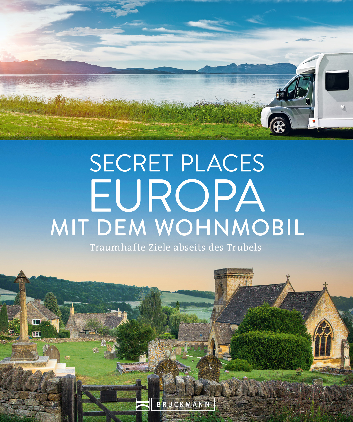 Secret Places Europa mit dem Wohnmobil: Traumhafte Ziele abseits des Trubels