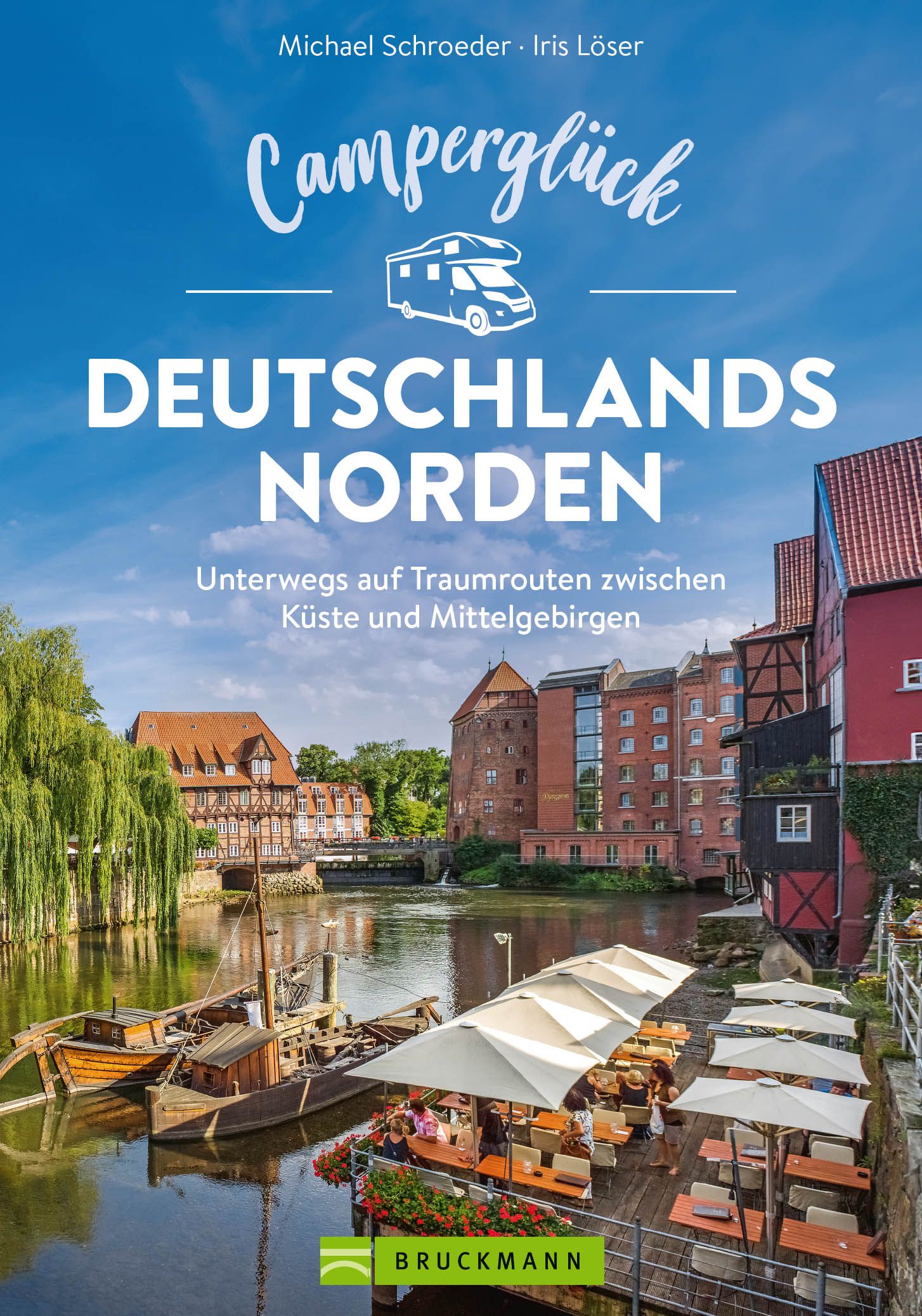 Camperglück Deutschlands Norden: Unterwegs auf Traumrouten zwischen Küste und Mittelgebirgen