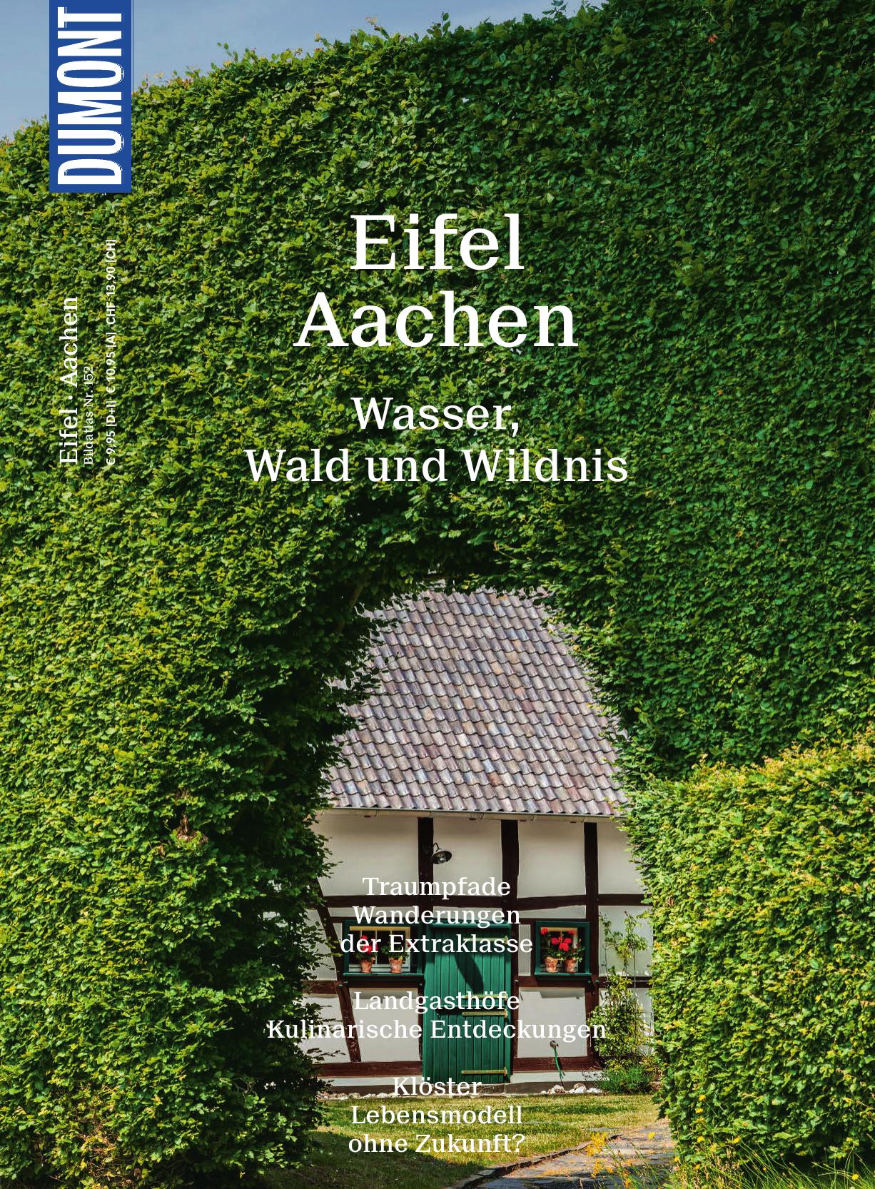 Eifel, Aachen: Wasser, Wald und Wildnis